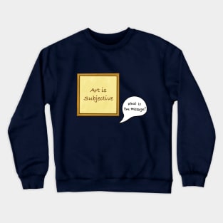 What is the message? Crewneck Sweatshirt